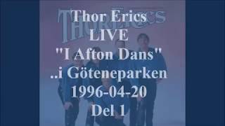 Thor Erics LIVE - I Afton Dans från Götene Del 1