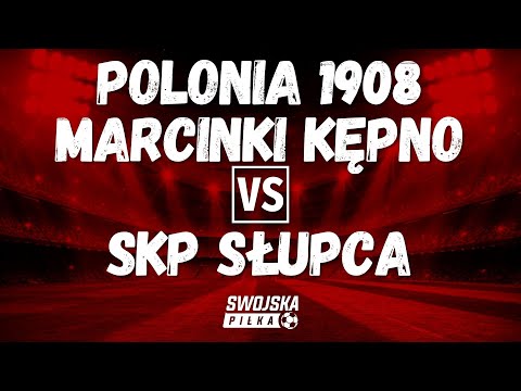 4 LIGA: POLONIA 1908 MARCINKI KĘPNO 🆚️ SKP SŁUPCA (BRAMKI)