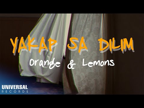 Orange & Lemons - Yakap Sa Dilim (Official Lyric Video)