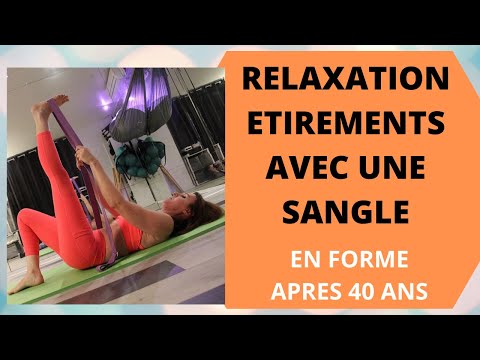 RELAXATION ET ETIREMENTS AVEC UNE SANGLE