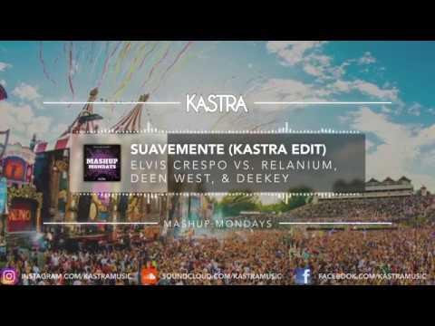 Elvis Crespo - Suavemente (Kastra Edit) | MASHUP MONDAY