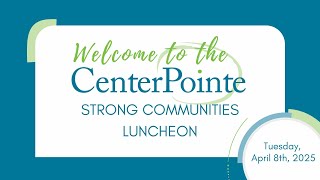 CenterPointe Strong Communities Luncheon