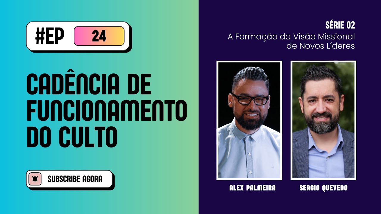 24    Cadência de Funcionamento do Culto
