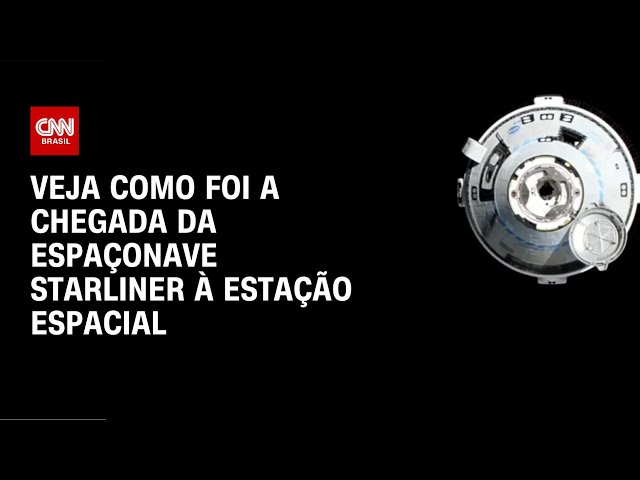 Veja como foi a chegada da espaçonave Starliner à estação espacial | CNN NOVO DIA