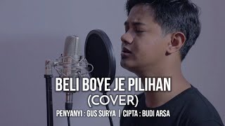 Download lagu Lagu Bali Cover Budi Arsa - Beli Boye Je Pilihan (Cipta Budi Arsa) mp3 Download lagu Lagu Bali Cover Budi Arsa - Beli Boye Je Pilihan (Cipta Budi Arsa) mp3