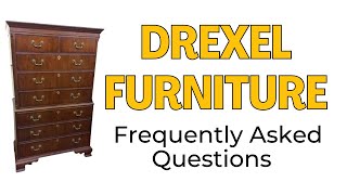 Drexel Furniture, Drexel Heritage Furniture Info : Your Questions, Answered!