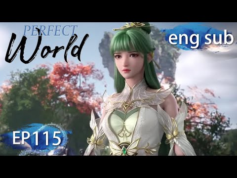 [Eng Sub] Perfect World EP115