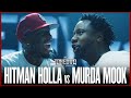 HITMAN HOLLA Vs MURDA MOOK FULL BATTLE TBL
