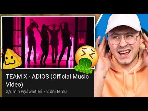 OCENIAM PIOSENKI POLSKICH JUTUBERÓW - TEAM X - ADIOS (Official Music Video)