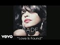 Sade - Love Is Found (Audio) 