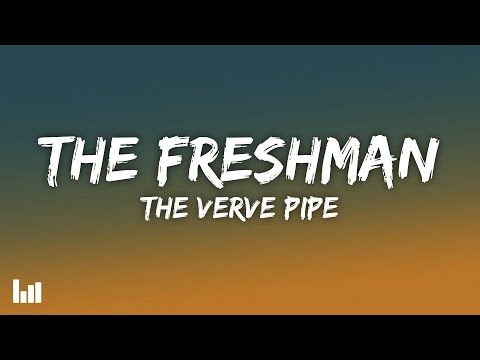 The Verve Pipe - The Freshman (Lyrics)