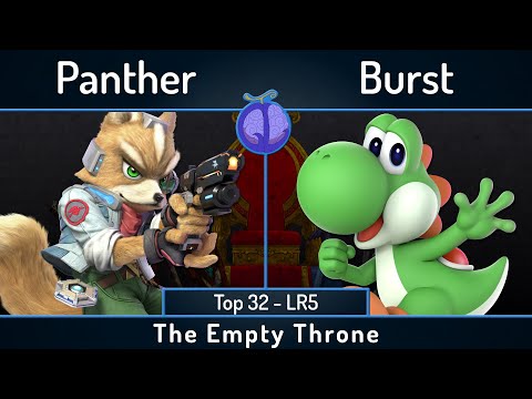 The Empty Throne | Panther (Fox) vs Burst (Yoshi) | Top 32 - LR5 | SSBU Ultimate Tournament