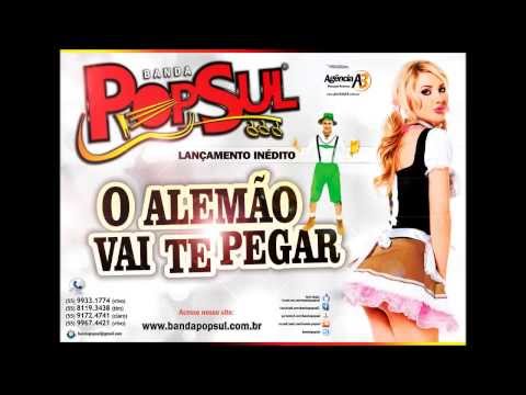 O ALEMÃO VAI TE PEGAR   - BANDA POPSUL  ( versão- Cowboy vai te pegar  - Rionegro e Solimões)
