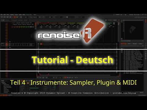 Renoise Tutorial - Deutsch - Teil 4 - Instrumente: Sampler, Plugin und MIDI