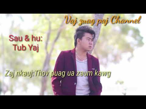 Nkauj tawm tshiab 2020. Thov puag ua zaug kawg. By Tub Yaj