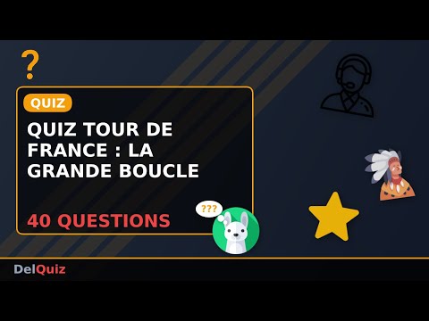 🚴 Quiz Tour de France - 40 Questions sur La Grande Boucle | Savez-vous Tout sur Le TDF ?