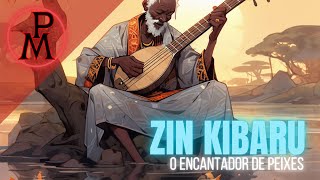 Zin Kibaru, o encantador de peixes (Folclore Songhai)