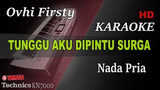 Download lagu OVHI FIRSTY TUNGGU AKU DIPINTU SURGA KARAOKE KN700... mp3