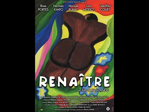 Renaître - bande annonce Bon Voyage Films