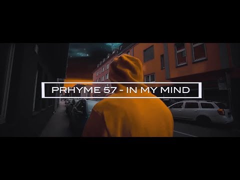 Prhyme57 - In My Mind (prod. by DAKU) [Official Video]