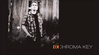 Kevin Moore/Chroma Key (~2HR)