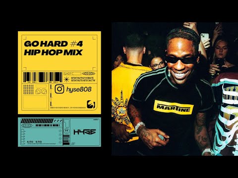 Go Hard #4 - Hip Hop Mix 2025 [Travis Scott, Lil Baby, Drake]