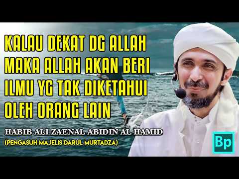 Ilmu Ghaib Dari Allah dan Kisah Nabi Khidir - Habib Ali Zaenal Abidin Al Hamid