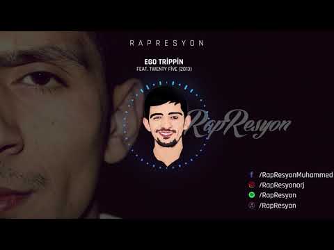RapResyon - Ego Trippin (Feat. Twenty Five) (2013)