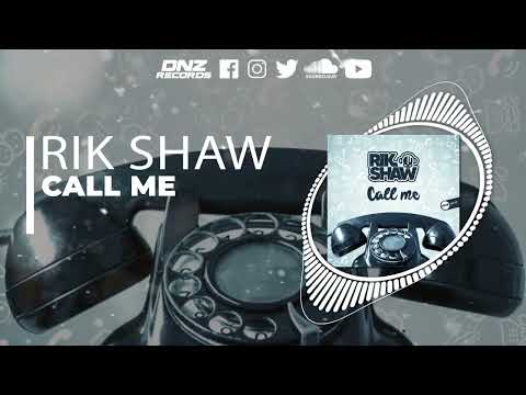 DNZF1197 // RIK SHAW - CALL ME (Official Video DNZ Records)