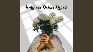 Download lagu Tenteram Dalam Derita mp3