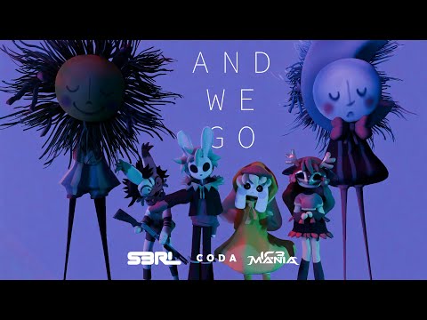 And We Go - S3RL ft CODA, IC3MANIA
