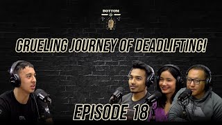 #18 - Deadlift Championship Nepal | Bottom Up Podcast