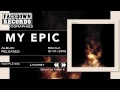 My Epic - Behold - Liturgy