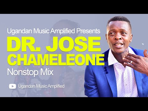 Dr Jose Chameleone – All Music NonStop Mix – Old & New Ugandan Music