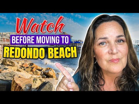Living in Redondo Beach | Things to know before moving...