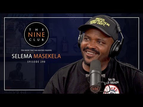 Selema Masekela | The Nine Club - Episode 290