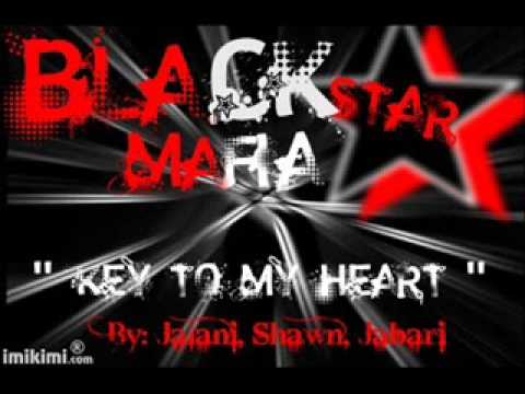 black star mafia- key to my heart