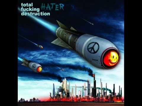 Total Fucking Destruction