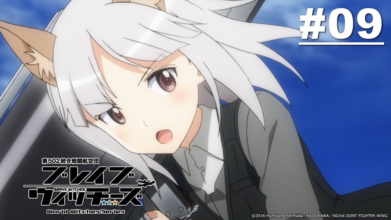 Brave Witches - Tập 09 [Việt sub]