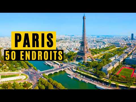 Top 50 - Must-See Places to Visit in Paris (Travel Video)
