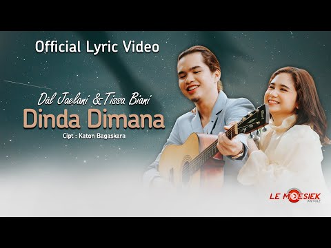 Dul Jaelani & Tissa Biani - Dinda Dimana (Official Lyric Video)