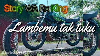 Download lagu Story WA Keren Rx King mp3