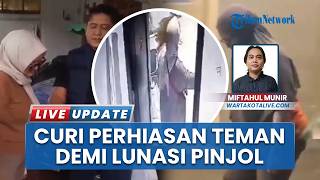 Nekat Gasak Perhiasan Rp300 Juta, DSD Terlilit Pinjol Tega Curi Barang Milik Sahabat di Petamburan