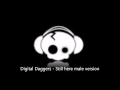 Digital Daggers Still here male version 