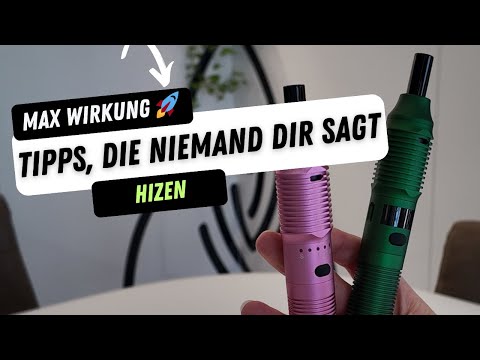 So holst du das Maximum aus deinem Kräuter Vaporizer | Hizen Stilus Pro Max