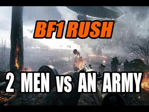 BATTLEFIELD 1 - Rush Gameplay - Shady and Tommy vs The World