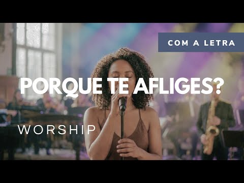 Porque Te Afliges? Hino 579 (Harpa Cristã) Orquestral Worship