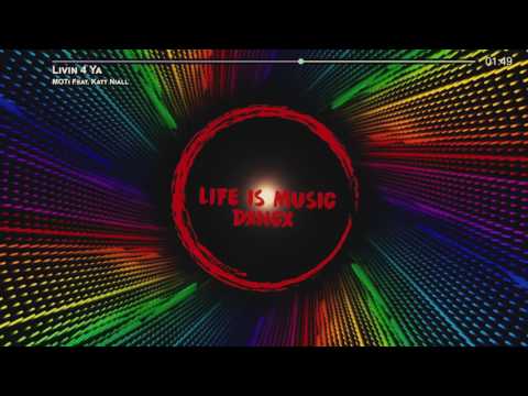 MOTi Feat. Katt Niall - Livin 4 Ya