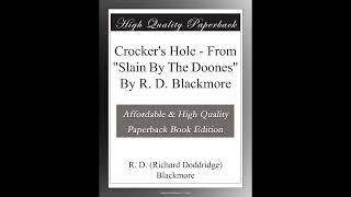 Crocker's Hole - From "Slain By The Doones" By R. D. Blackmore