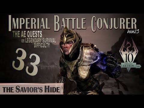 Imperial Battle Conjurer (33) - THE SAVIOR'S HIDE - Skyrim AE Legendary Survival